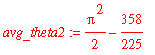 avg_theta2 := 1/2*Pi^2-358/225