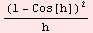 (1 - Cos[h])^2/h