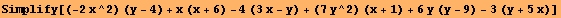 Simplify[(-2x^2) (y - 4) + x (x + 6) - 4 (3x - y) + (7y^2) (x + 1) + 6y (y - 9) - 3 (y + 5x)]