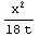 x^2/(18 t)