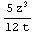 (5 z^3)/(12 t)