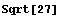 Sqrt[27]