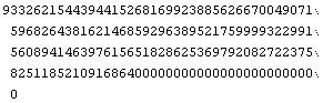 93326215443944152681699238856266700490715968264381621468592963895217599993229915608941463976156518286253697920827223758251185210916864000000000000000000000000