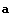 a