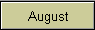 August