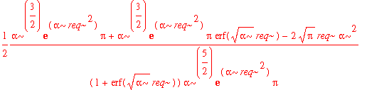 avg_x2_3d := 1/2*(alpha^(3/2)*exp(alpha*req^2)*Pi+alpha^(3/2)*exp(alpha*req^2)*Pi*erf(alpha^(1/2)*req)-2*Pi^(1/2)*req*alpha^2)/(1+erf(alpha^(1/2)*req))/alpha^(5/2)/exp(alpha*req^2)/Pi